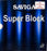 Dawei Saviga Super Block
